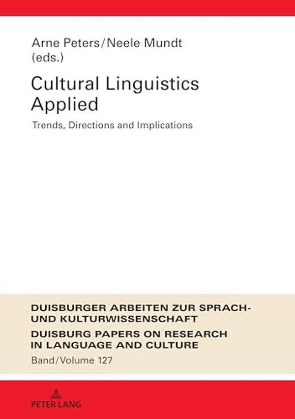 Cultural Linguistics Applied: Trends, Directions And Implications-..