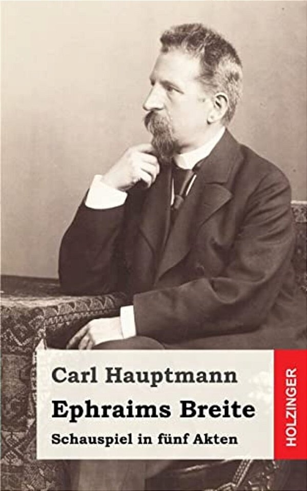Ephraims Breite: Schauspiel In Fünf Akten-..