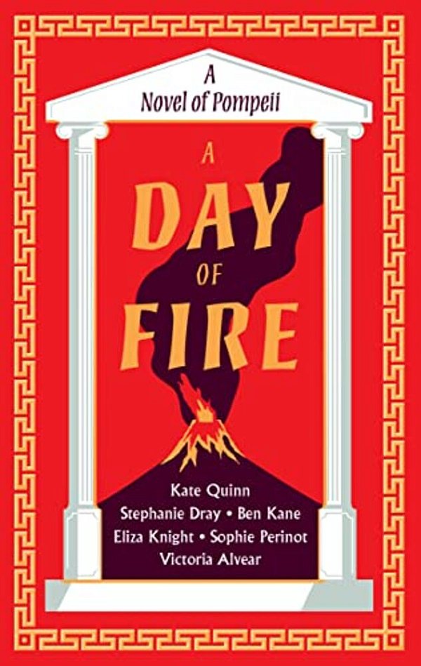 A Day Of Fire: A Novel Of Pompeii-..