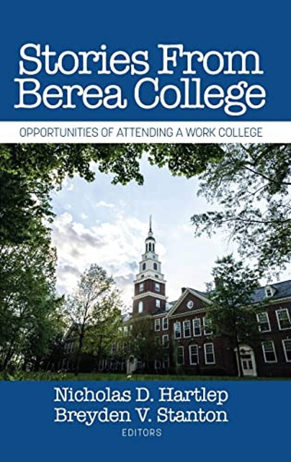 Stories From Berea College: Opportunities Of Attending A Work College-..