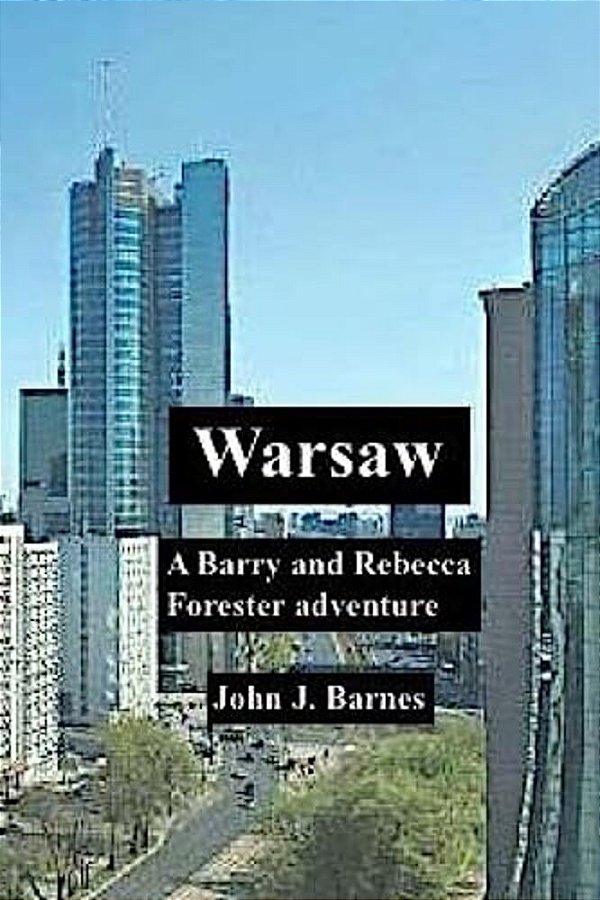 Warsaw: A Barry And Rebecca Forester Adventure-..