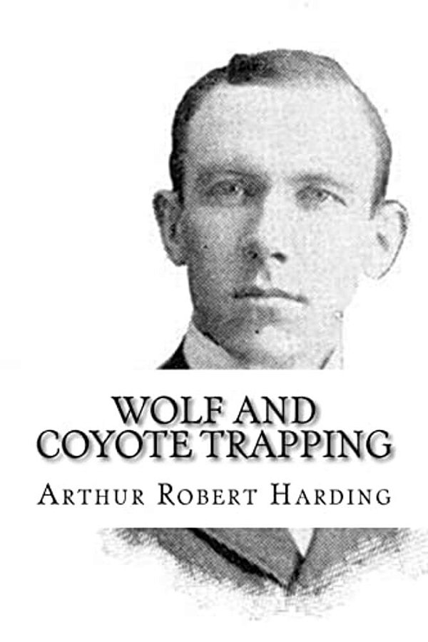 Wolf And Coyote Trapping-..