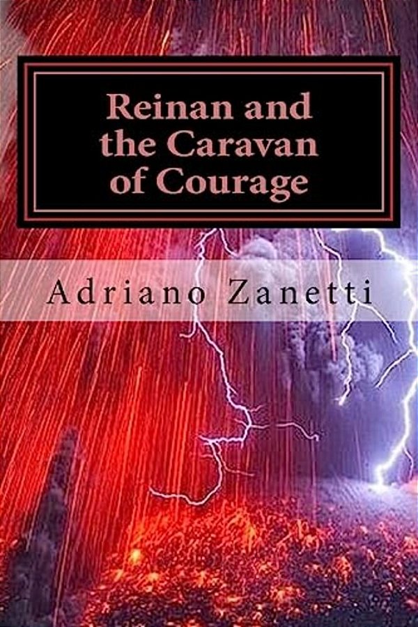 Reinan And The Caravan Of Courage: The Adventures Of Reinan-..