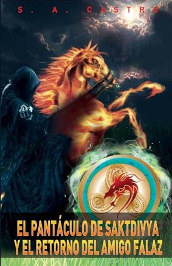 El Pantaculo De Saktdivya Y El Retorno Del Amigo Falaz-..
