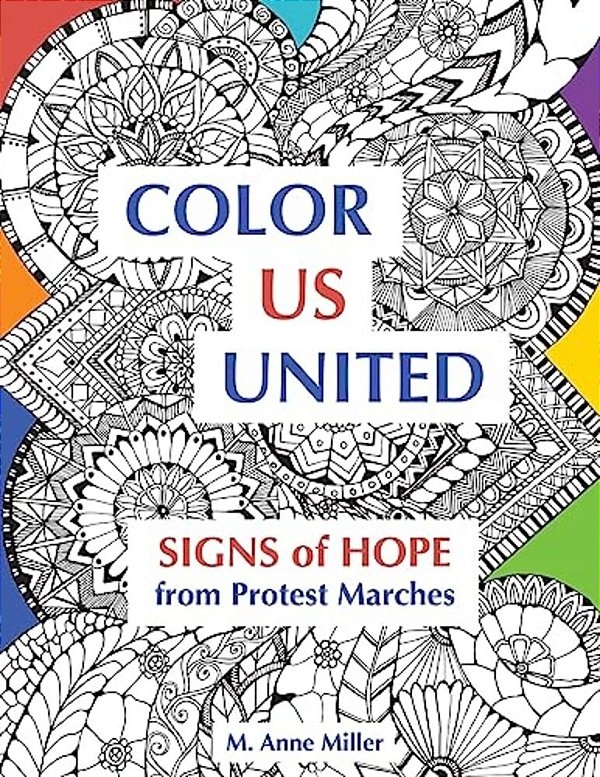 Color US United: Signs Of Hope From Protest Marches-..