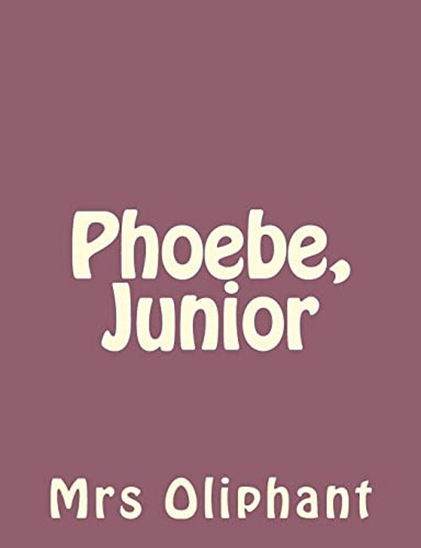Phoebe, Junior-..