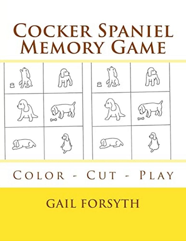 Cocker Spaniel Memory Game: Color - Cut - Play-..