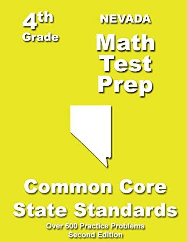 Nevada 4Th Grade Math Test Prep: Common Core Learning Standards-..