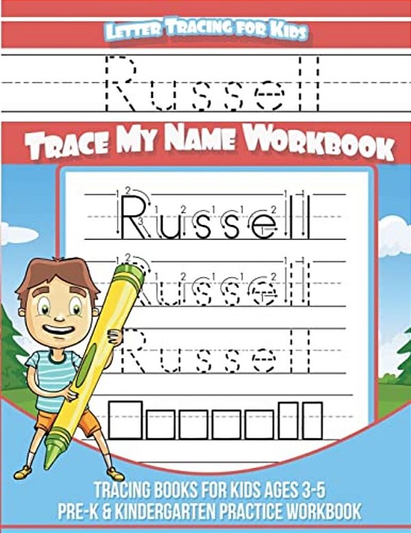Russell Letter Tracing For Kids Trace My Name Workbook: Tracing Books For Kids Ages 3 - 5 Pre-k & Kindergarten Practice Workbook-..