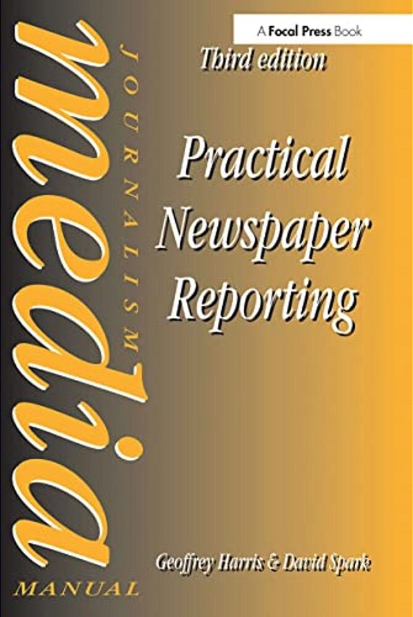 Practical Newspaper Reporting-..