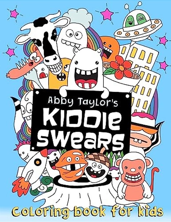 Kiddie Swears: Coloring Book For Kids-..