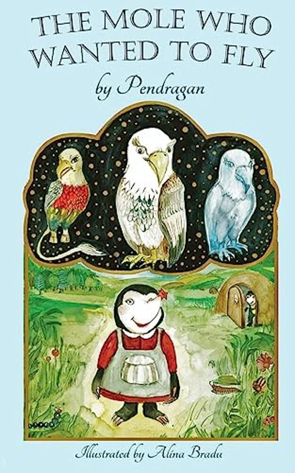 The Mole Who Wanted To Fly-..