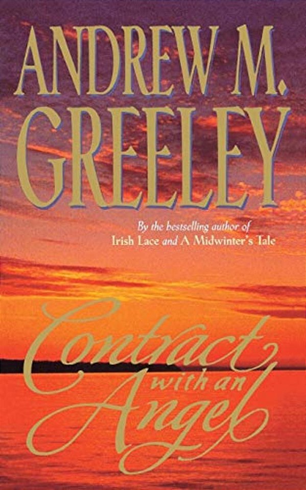 Contract With An Angel: A Moving Tale Of Redemption In The Tradition Of It's A Wonderful Life-..