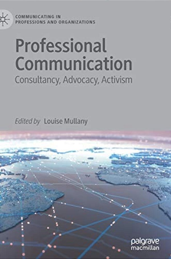 Professional Communication: Consultancy, Advocacy, Activism-..