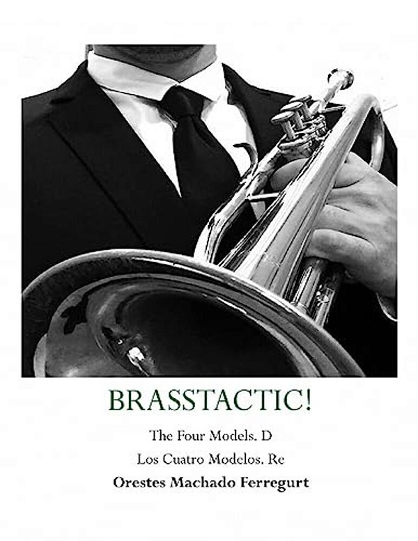 Los Cuatro Modelos De Brasstactic. Vol. III. D-..