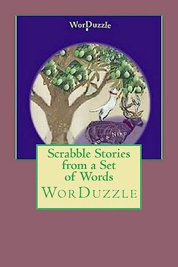 Scrabble Stories From A Set Of Words: Worduzzle-..