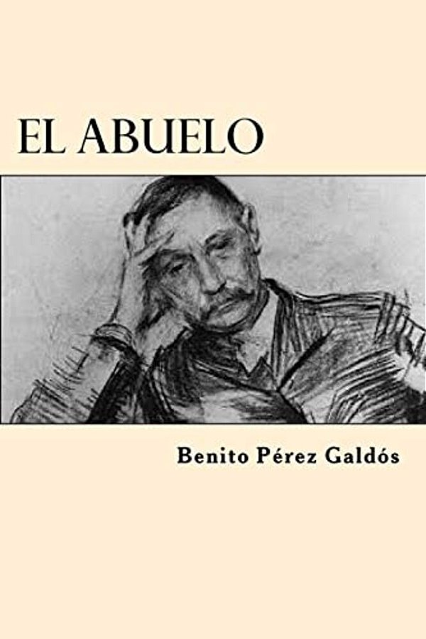 El Abuelo (Spanish Edition)-..