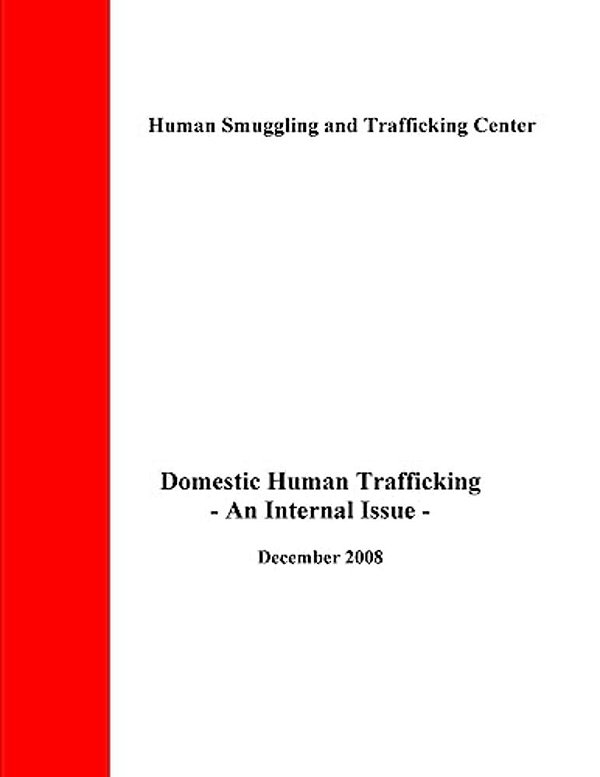 Domestic Human Trafficking: An Internal Issue-..