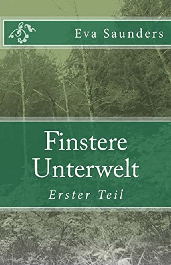 Finstere Unterwelt: Erster Teil-..