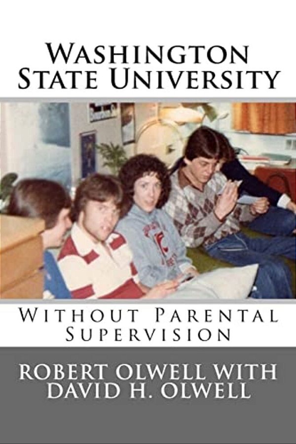Washington State University: Without Parental Supervision-..