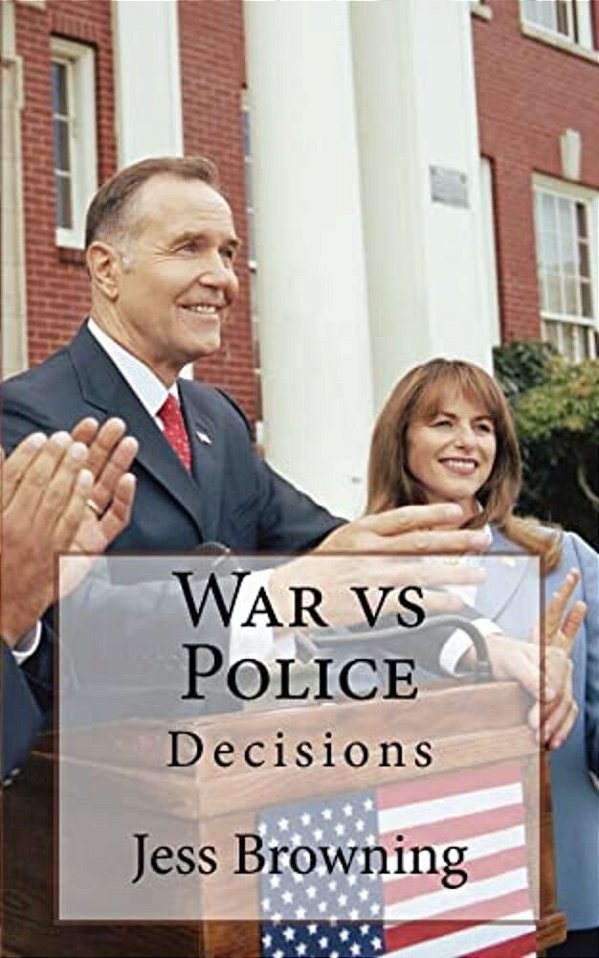 War Vs Police: Decisions-..