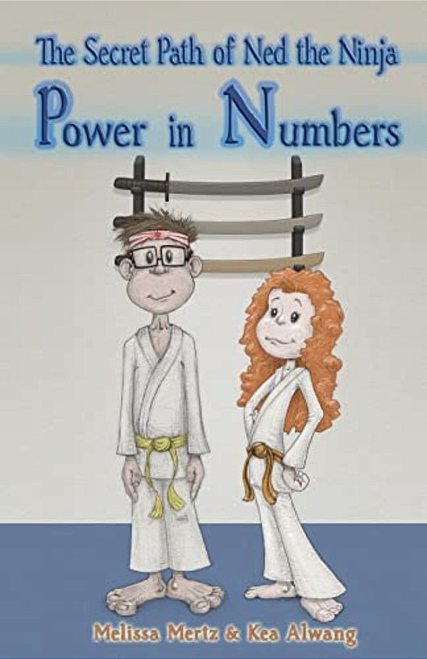 The Secret Path Of Ned The Ninja: Power In Numbers-..