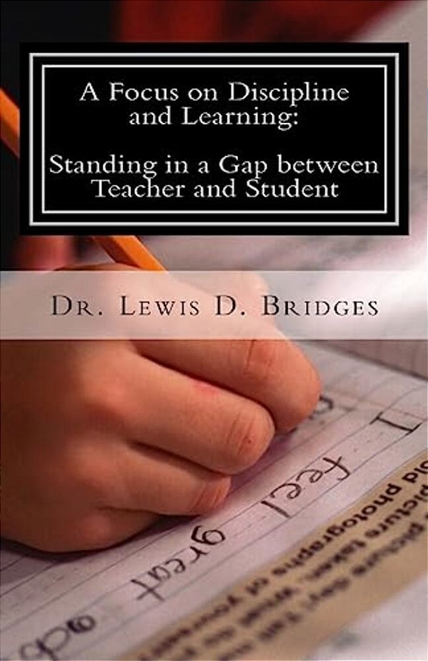 A Focus On Discipline And Learning: Standing In A Gap Between Teacher And Student: In-School Suspension: Behavioral Intervention Through Attitude Adju-..
