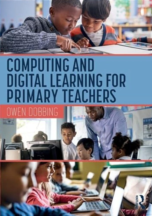Computing And Digital Learning For Primary Teachers-..