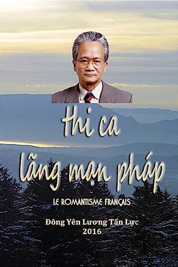 Thi Ca Lang Man Phap: Le Romantisme Francais-..