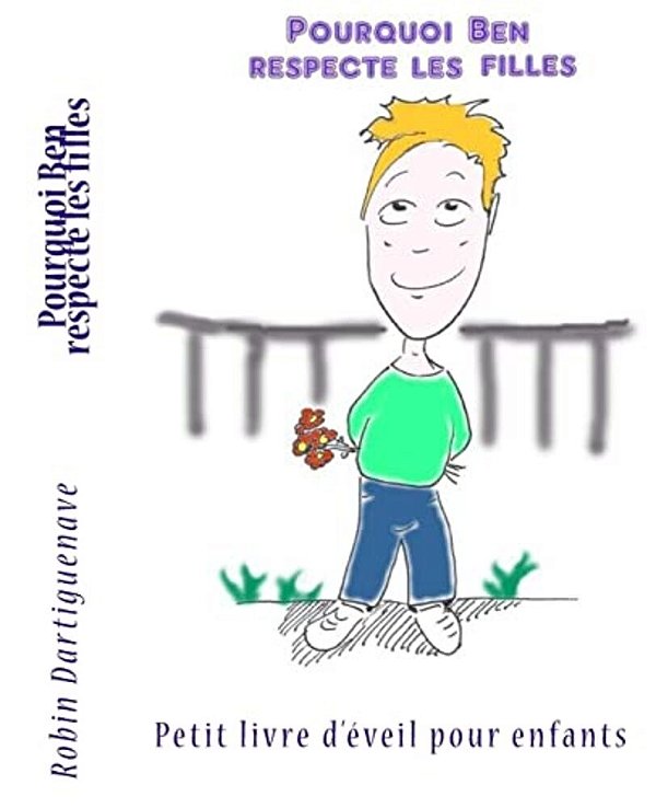 Pourquoi Ben Respecte Les Filles-..