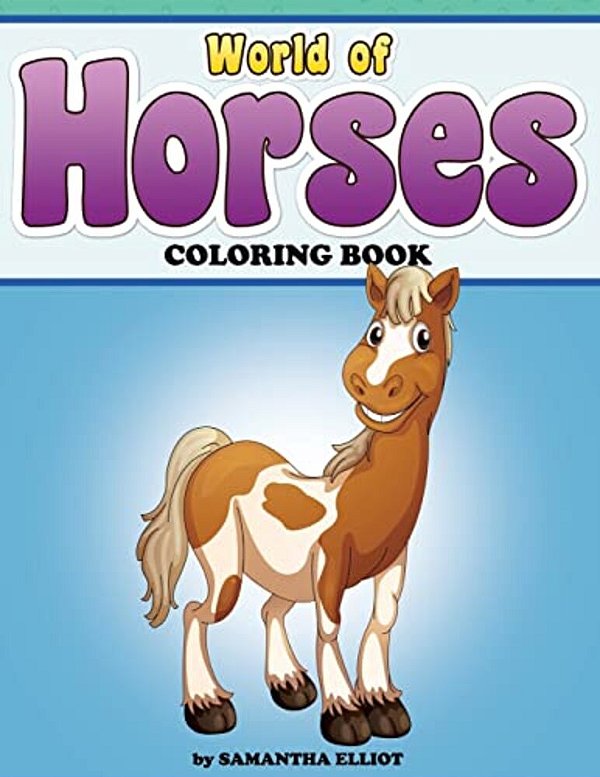 World Of Horses Coloring Book-..