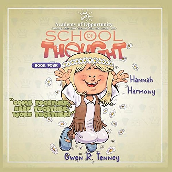 Hannah Harmony: Come Together, Keep Together, Work Together-..