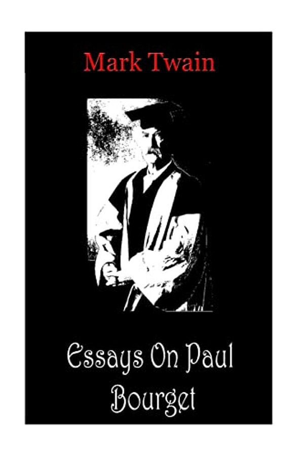 Essays On Paul Bourget-..