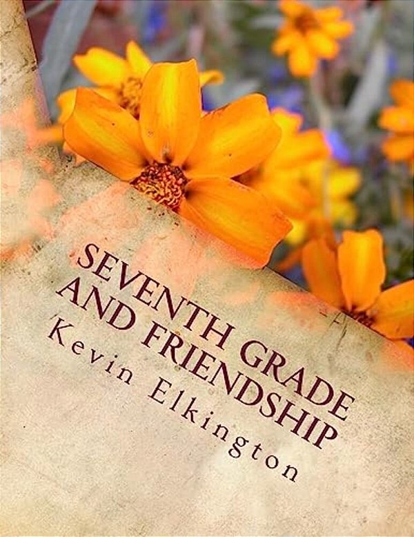 Seventh Grade And Friendship-..