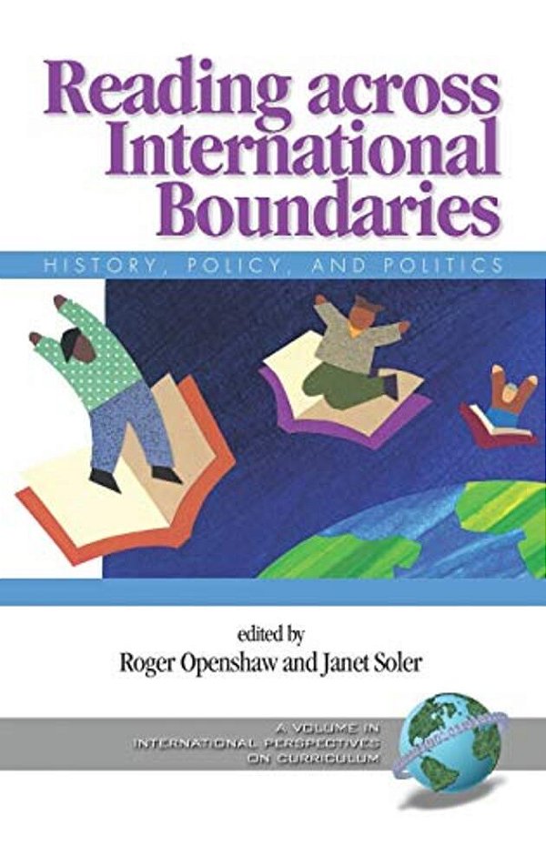 Reading Across International Boundaries: History, Policy And Politics-..