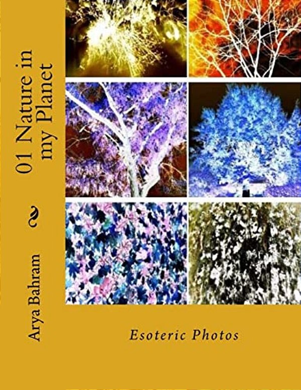 01 Nature In My Planet: Esoteric Photos-..