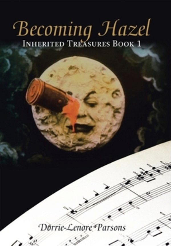 Becoming Hazel: Inherited Treasures Book 1-..