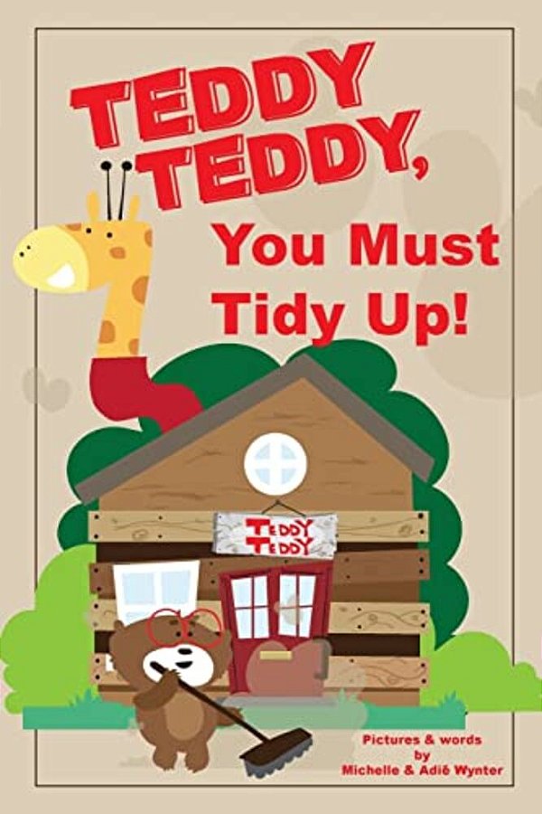 Teddy Teddy, You Must Tidy Up!-..