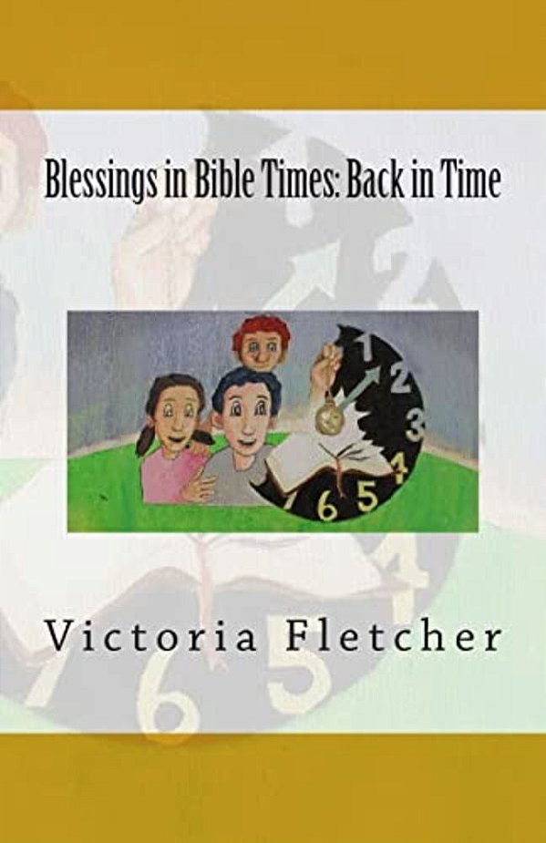 Blessings In Bible Times: Back In Time-..