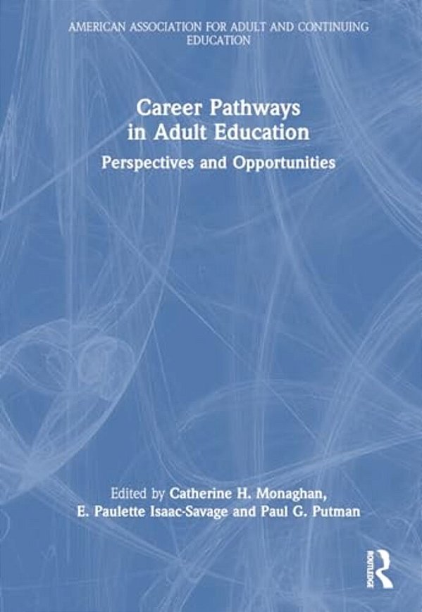 Career Pathways In Adult Education: Perspectives And Opportunities-..