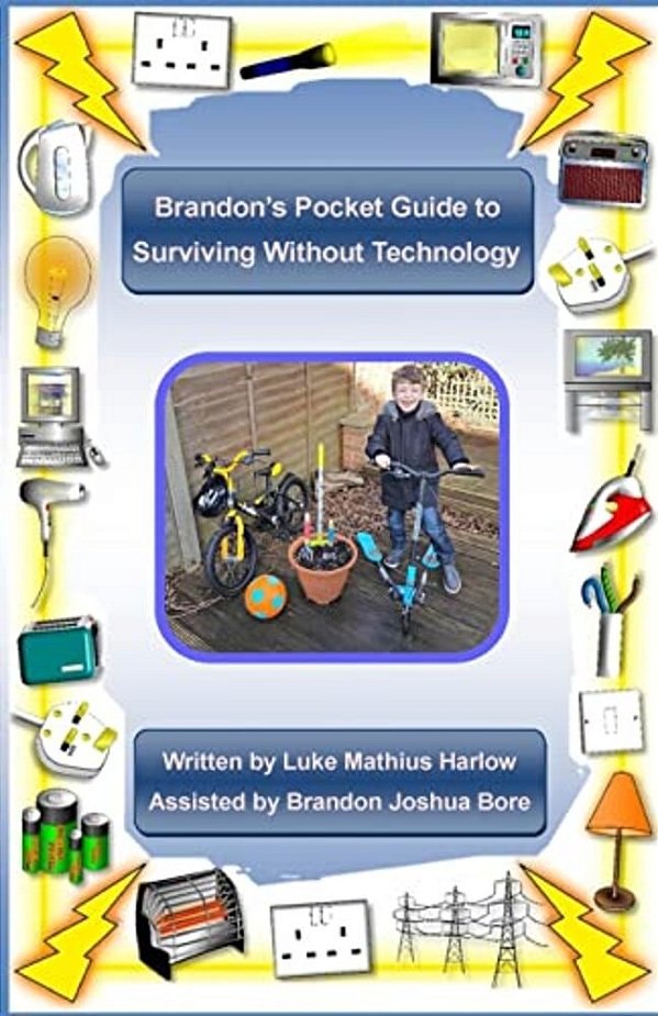 Brandon's Pocket Guide To Surviving Without Technology-..