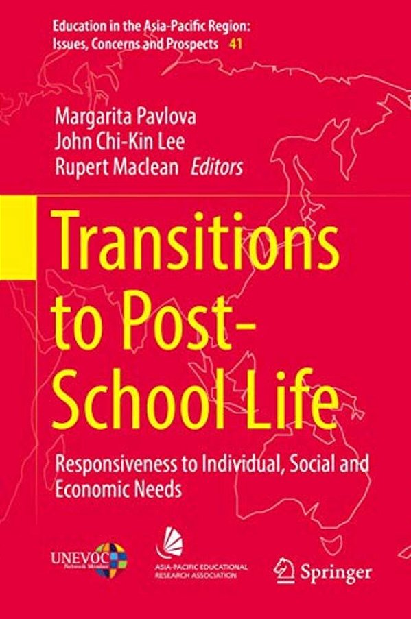 Transitions To Post-School Life: Responsiveness To Individual, Social And Economic Needs-..