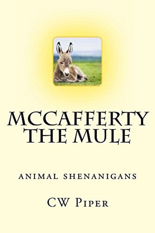 Mccafferty The Mule: Animal Shenanigans-..