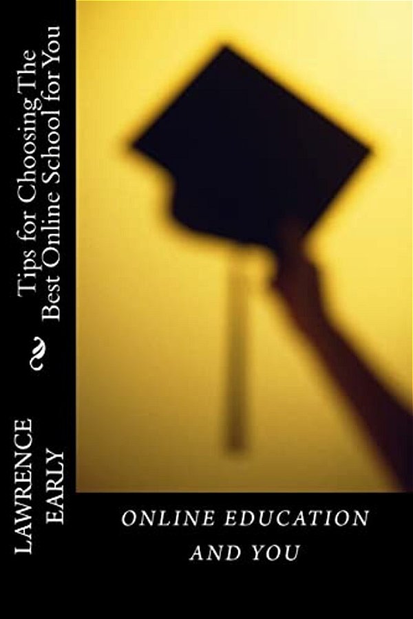 Online Education And You: Tips For Choosing The Best Online School For You-..