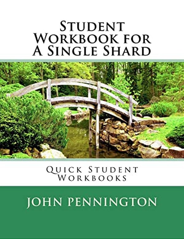 Student Workbook For A Single Shard: Quick Student Workbooks-..