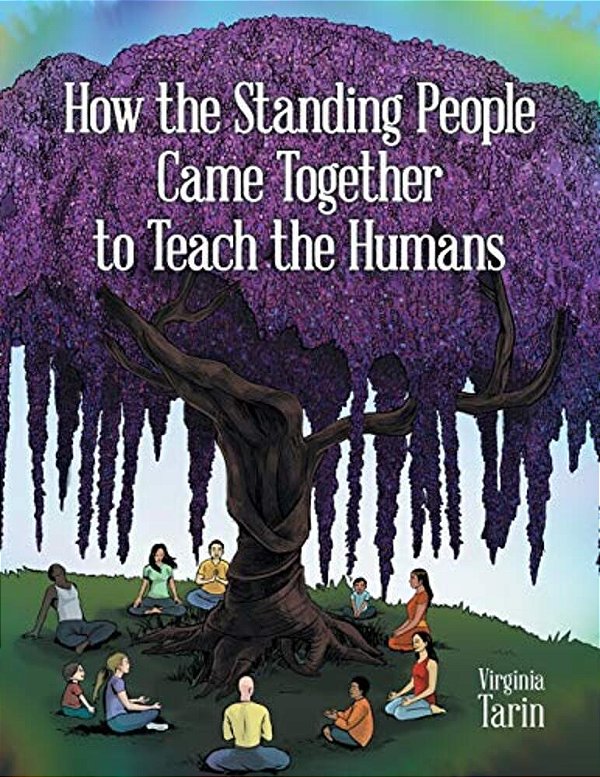 How The Standing People Came Together To Teach The Humans-..