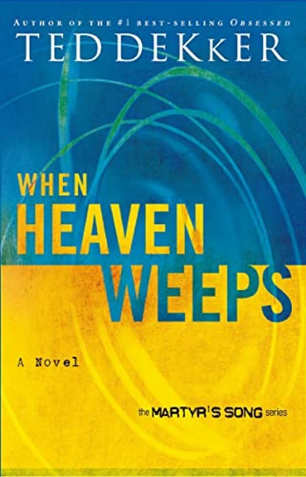 The When Heaven Weeps-..