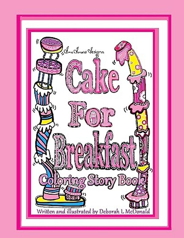 D. Mcdonald Designs Cake For Breakfast-..