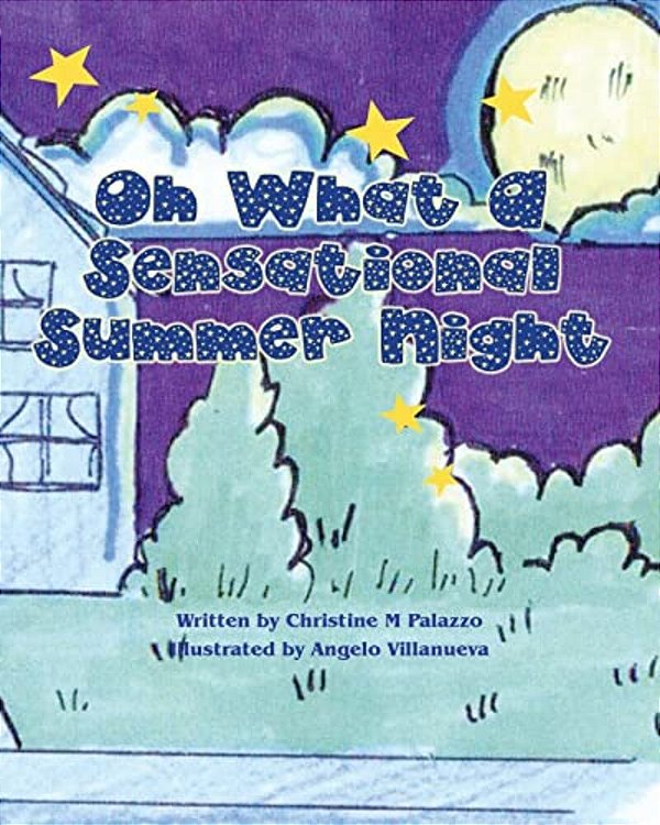 Oh What A Sensational Summer Night-..