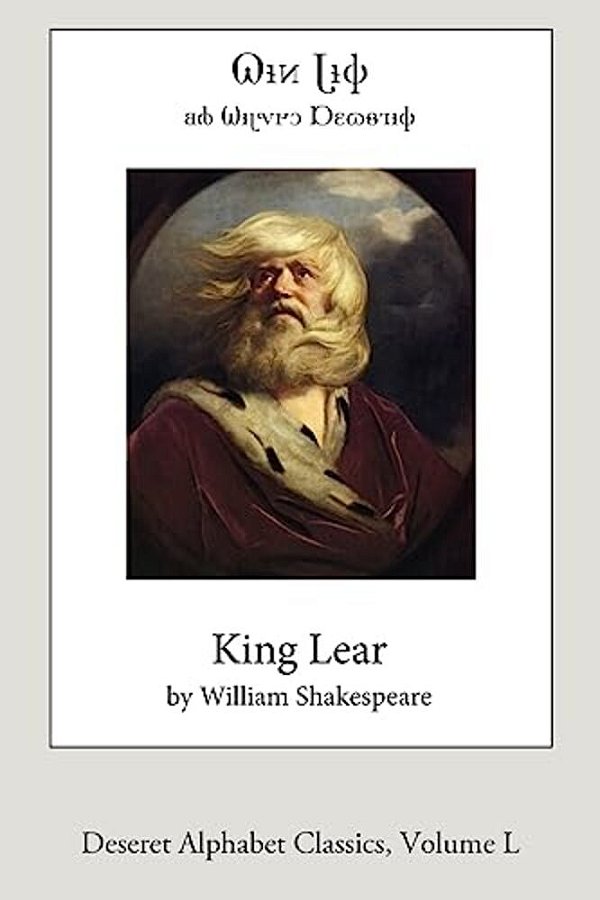 King Lear (Deseret Alphabet Edition)-..